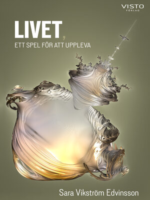 cover image of Livet, ett spel för att uppleva